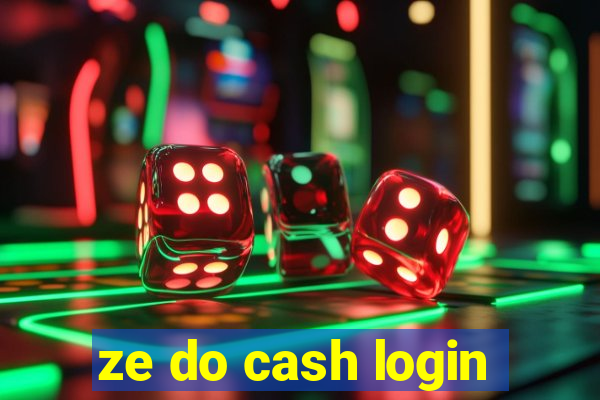 ze do cash login