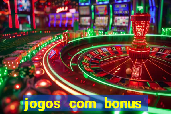 jogos com bonus sem deposito