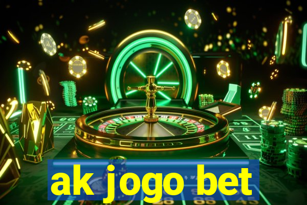 ak jogo bet