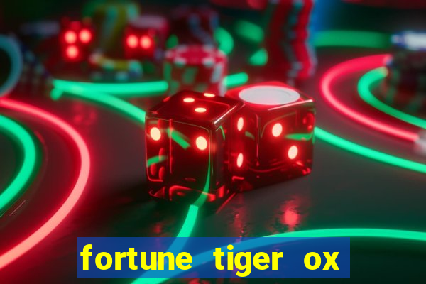 fortune tiger ox demo grátis