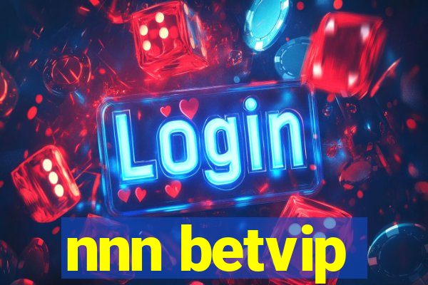 nnn betvip