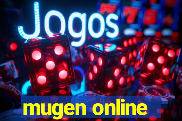 mugen online