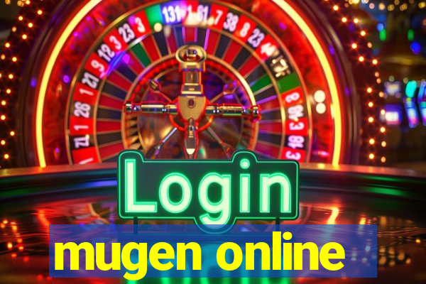 mugen online