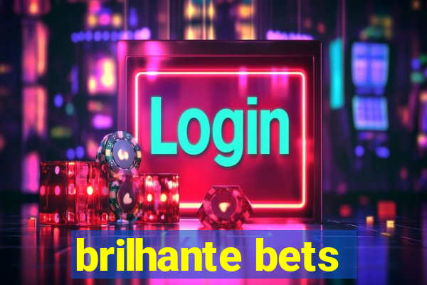 brilhante bets