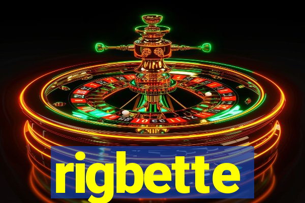 rigbette