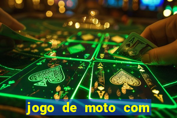 jogo de moto com dinheiro infinito