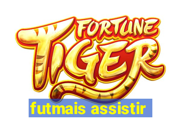 futmais assistir