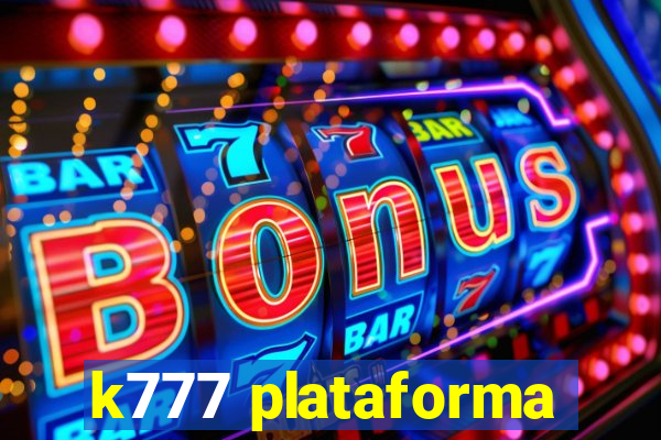 k777 plataforma