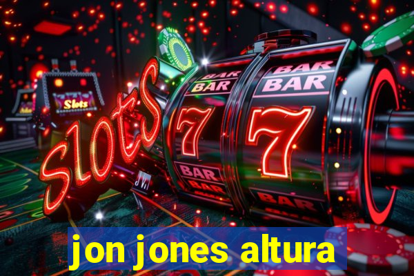 jon jones altura