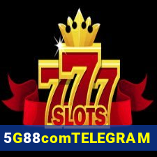 5G88comTELEGRAM