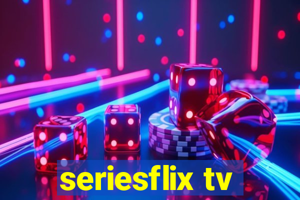 seriesflix tv