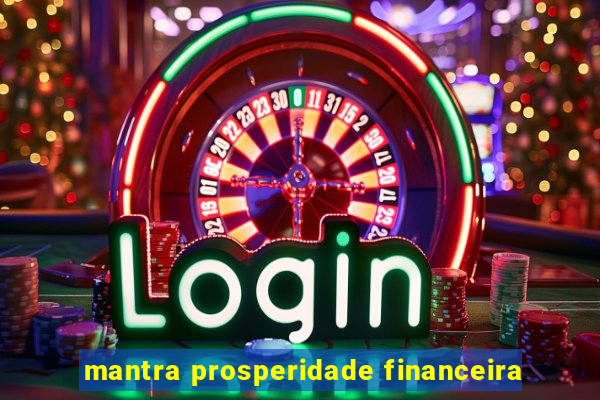 mantra prosperidade financeira