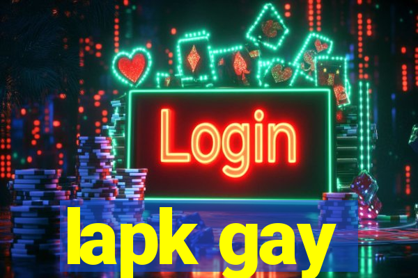 lapk gay