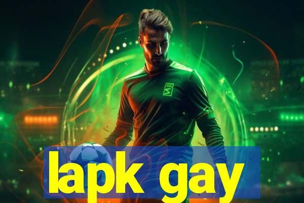 lapk gay