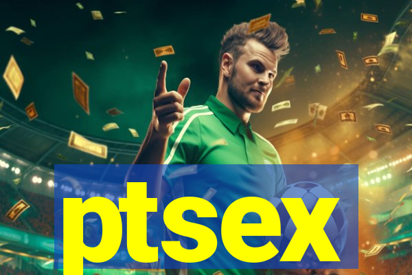 ptsex