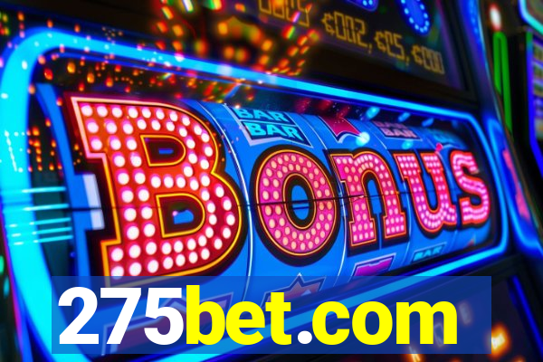 275bet.com