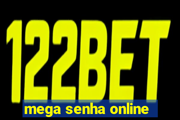 mega senha online