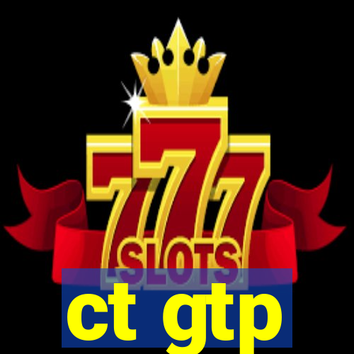 ct gtp