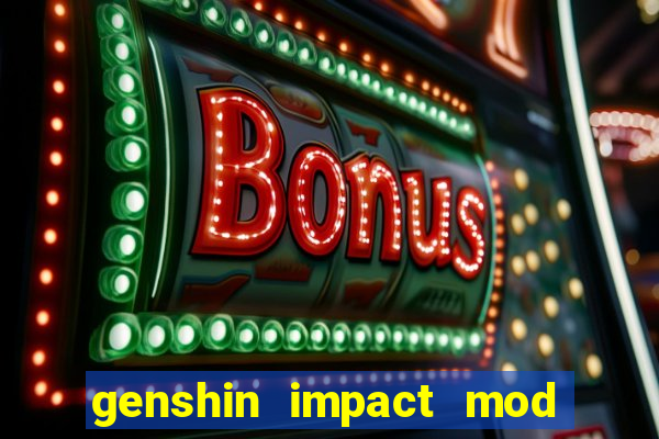 genshin impact mod menu 2024