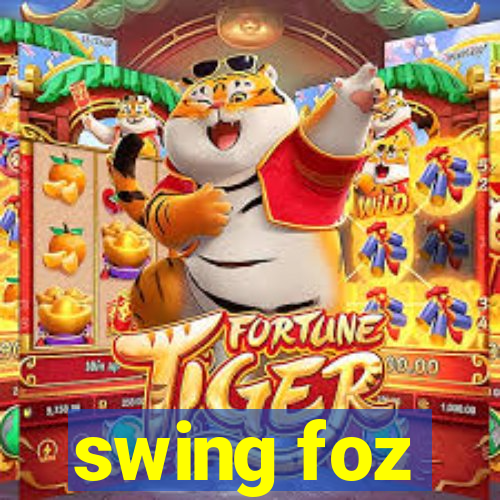 swing foz