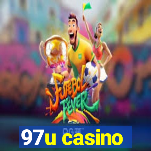 97u casino