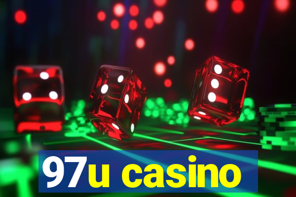 97u casino