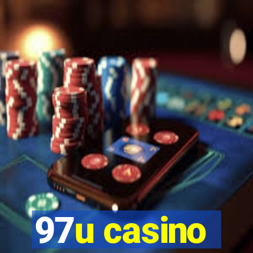 97u casino