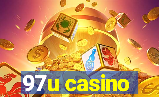 97u casino