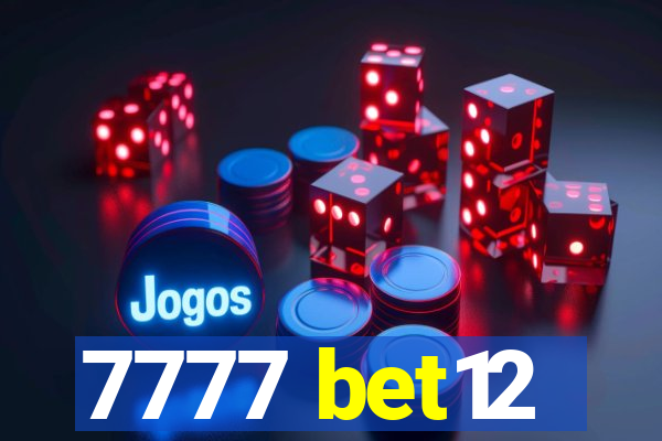 7777 bet12