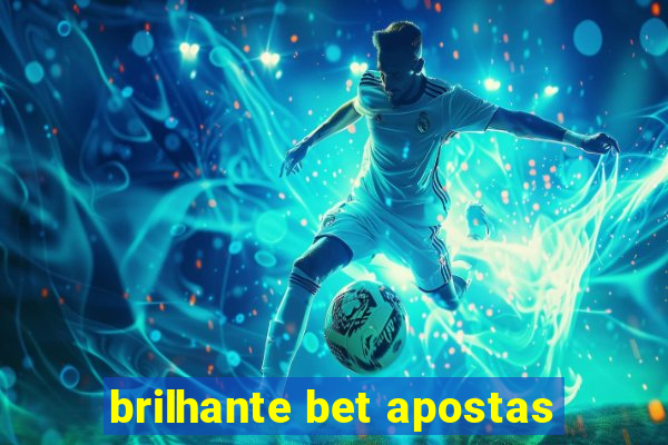 brilhante bet apostas