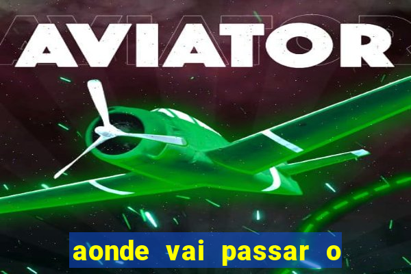 aonde vai passar o jogo do spfc