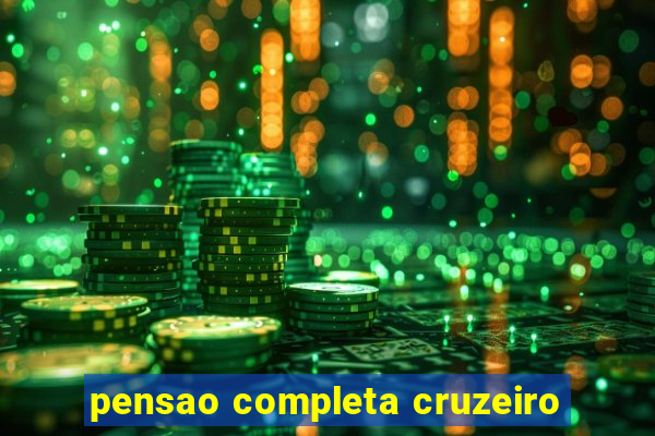 pensao completa cruzeiro