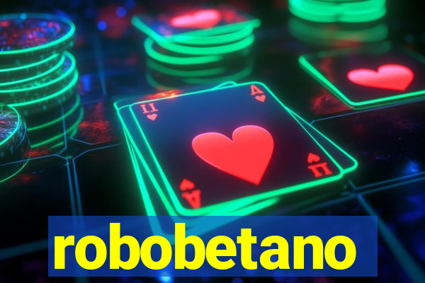 robobetano