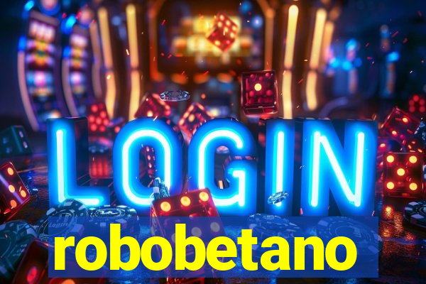 robobetano