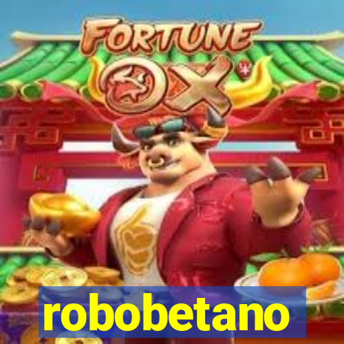 robobetano