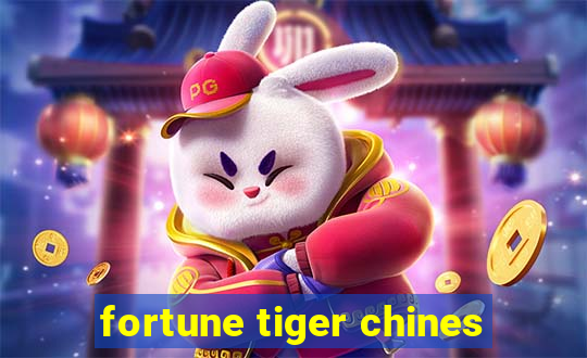 fortune tiger chines