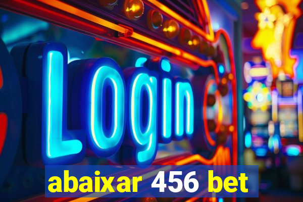 abaixar 456 bet