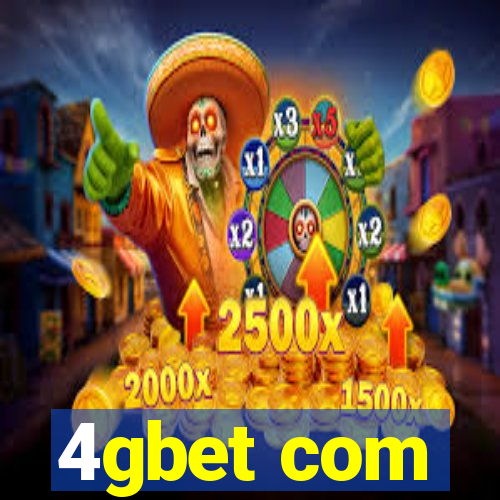 4gbet com