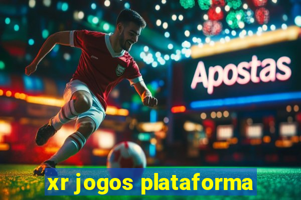 xr jogos plataforma