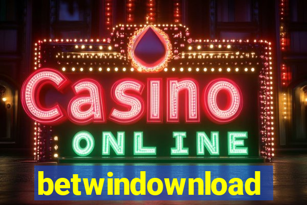 betwindownload