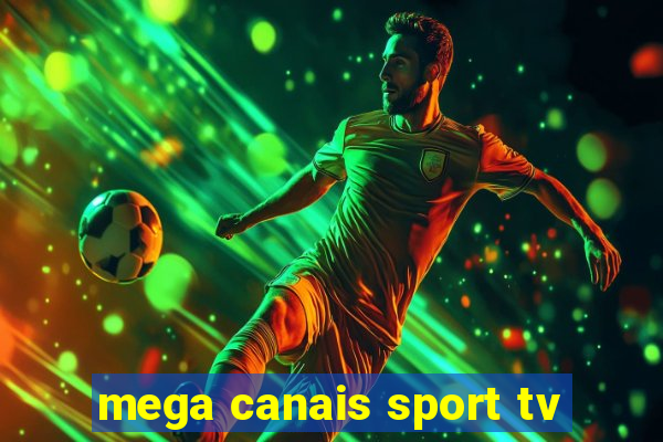 mega canais sport tv