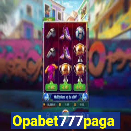 Opabet777paga