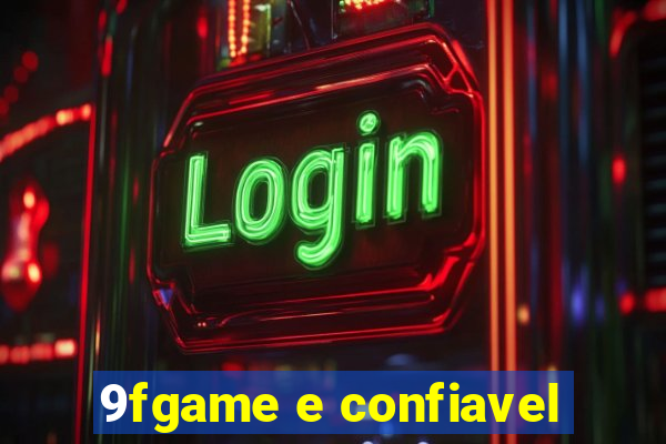 9fgame e confiavel