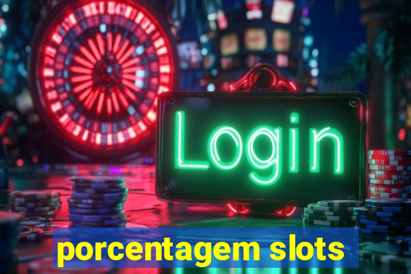 porcentagem slots