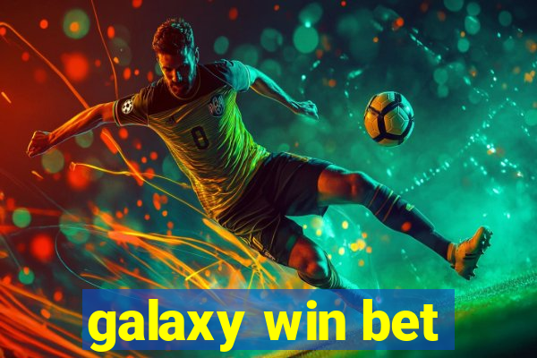 galaxy win bet