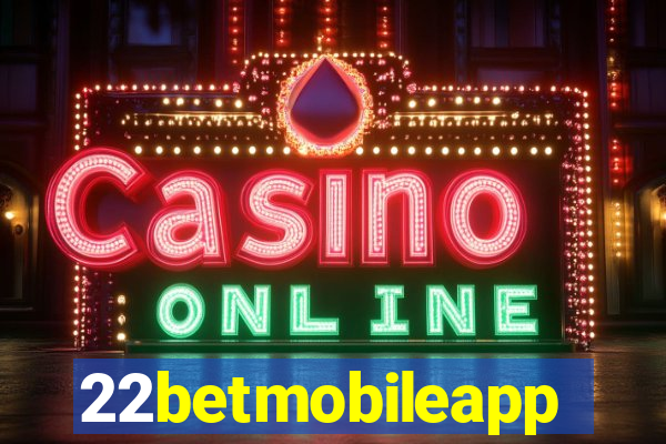 22betmobileapp