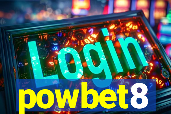 powbet8