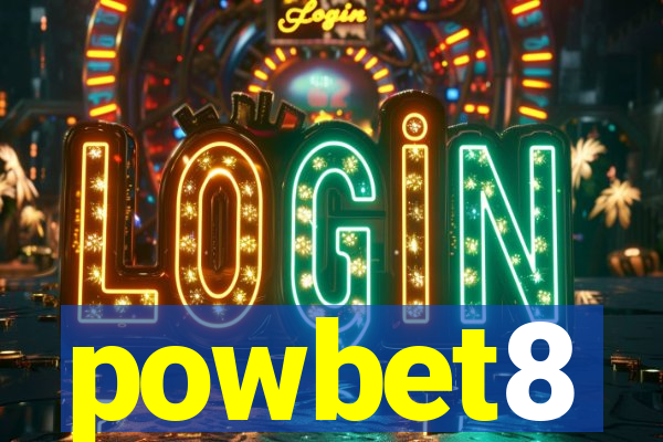 powbet8