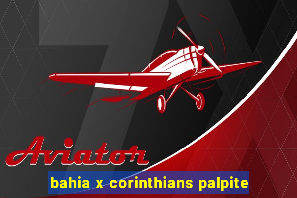 bahia x corinthians palpite