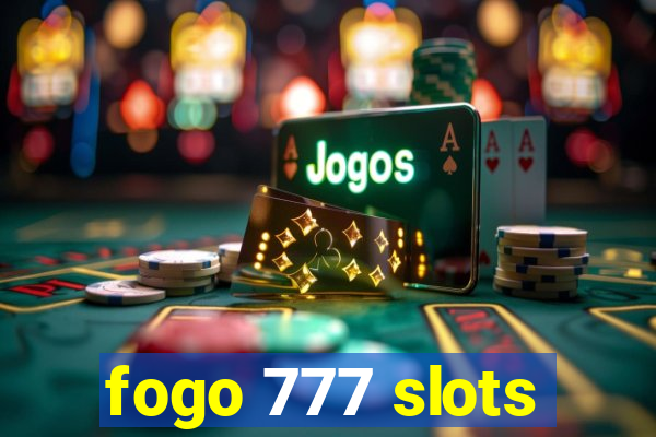 fogo 777 slots